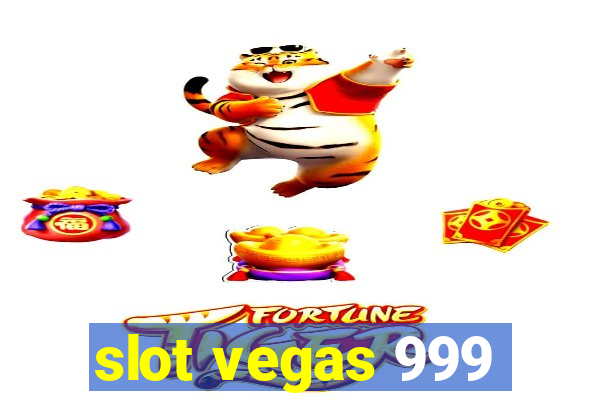 slot vegas 999