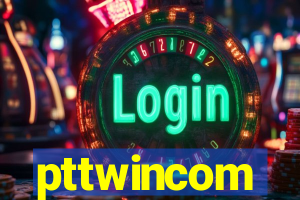 pttwincom