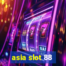 asia slot 88