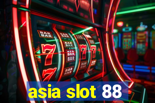 asia slot 88