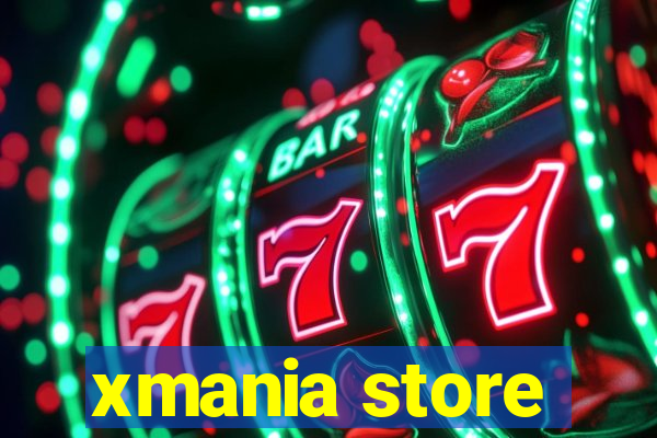 xmania store