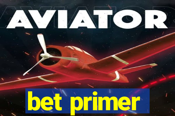 bet primer