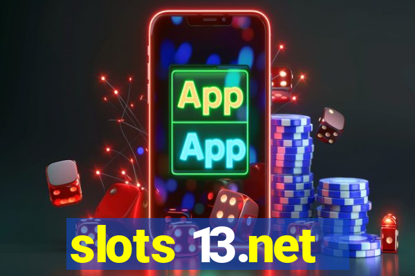 slots 13.net