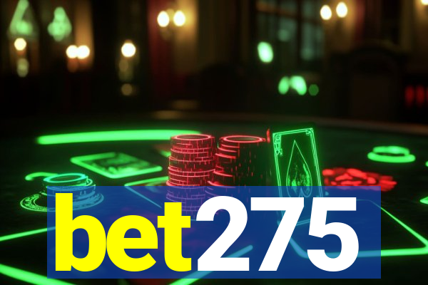 bet275