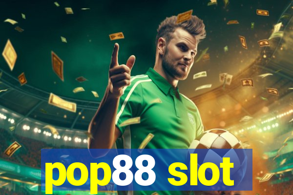 pop88 slot