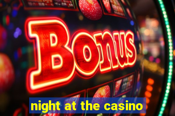 night at the casino