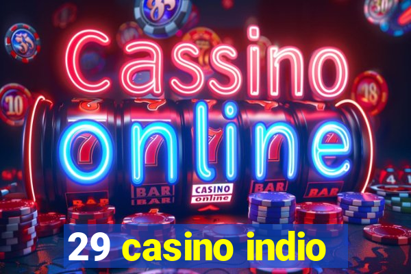 29 casino indio