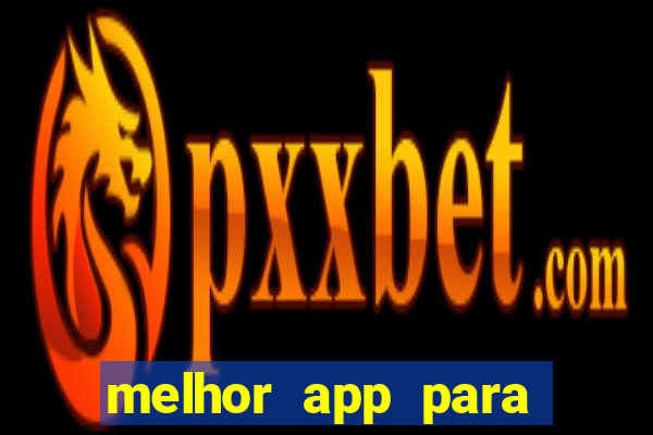 melhor app para jogar fortune tiger