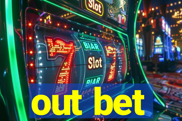 out bet