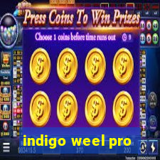 indigo weel pro