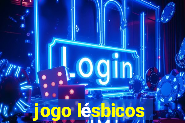 jogo lésbicos