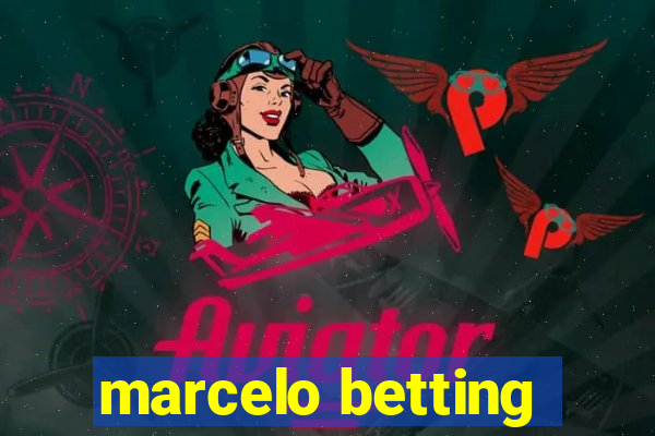 marcelo betting