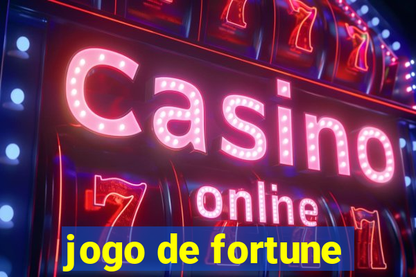 jogo de fortune