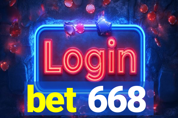 bet 668