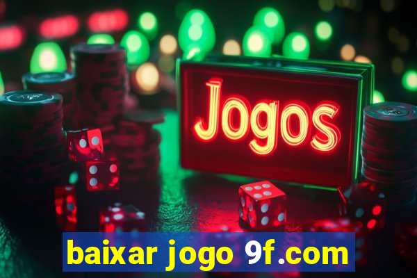 baixar jogo 9f.com