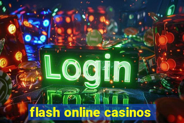 flash online casinos