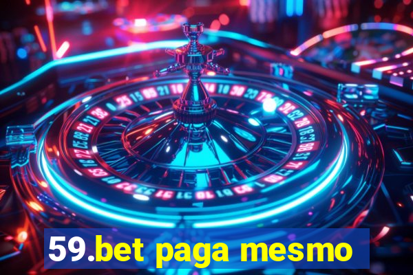 59.bet paga mesmo