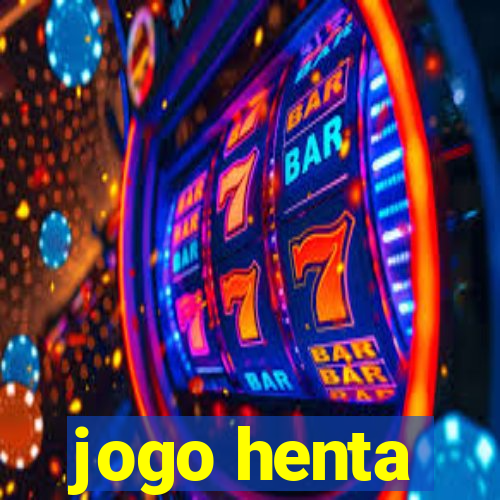 jogo henta