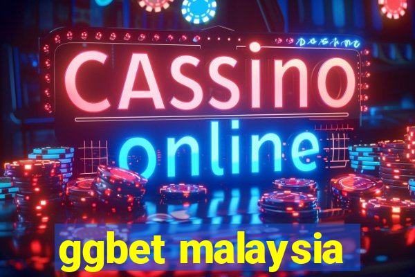 ggbet malaysia