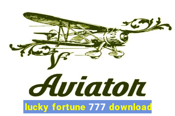 lucky fortune 777 download