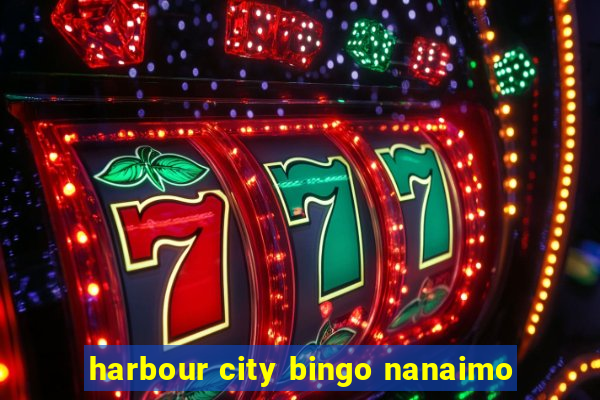 harbour city bingo nanaimo