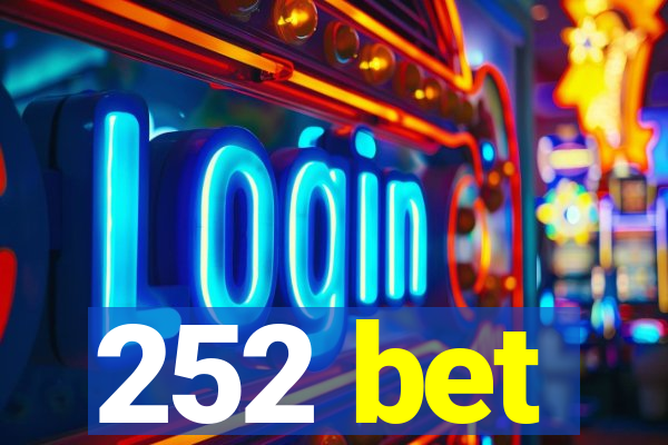 252 bet