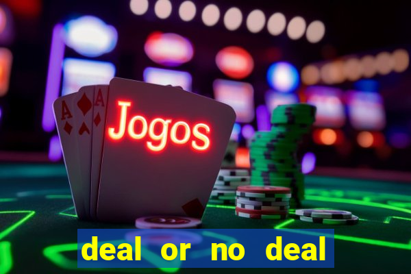 deal or no deal go all the way slot