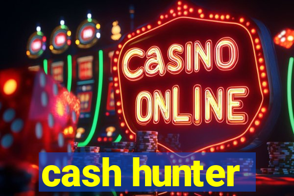 cash hunter