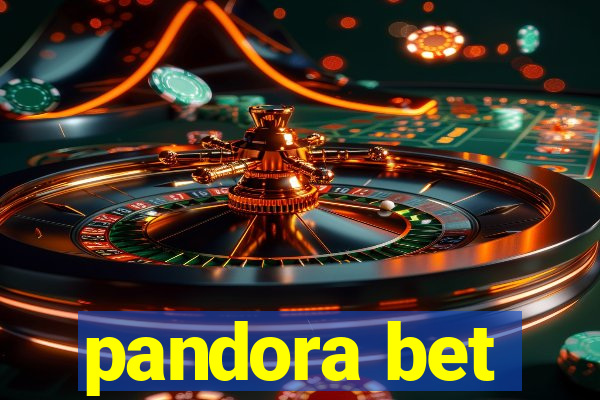 pandora bet