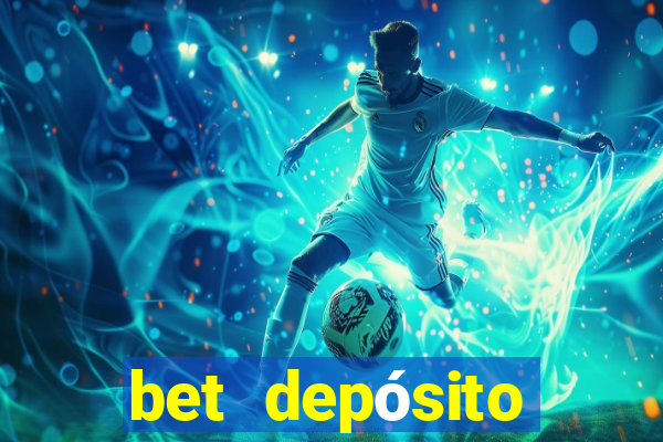 bet depósito mínimo 1 real