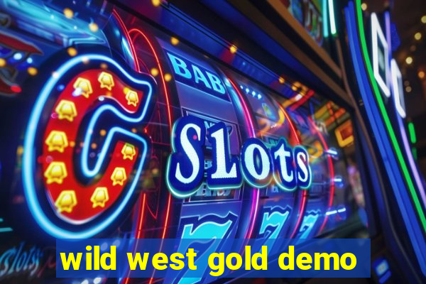 wild west gold demo