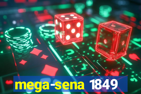 mega-sena 1849