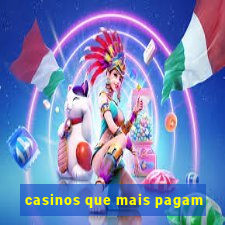 casinos que mais pagam