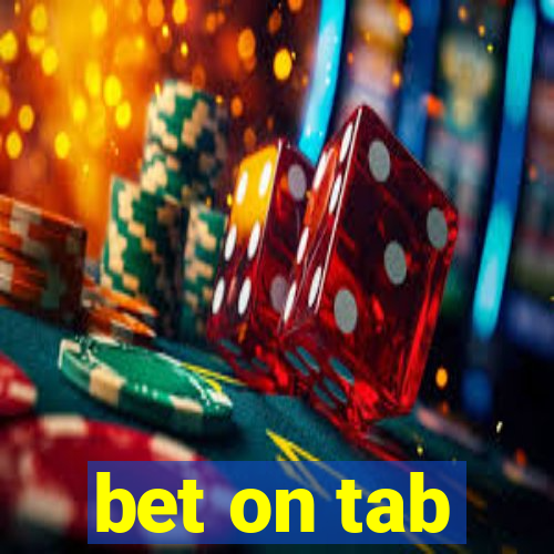 bet on tab