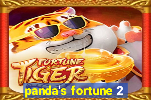 panda's fortune 2