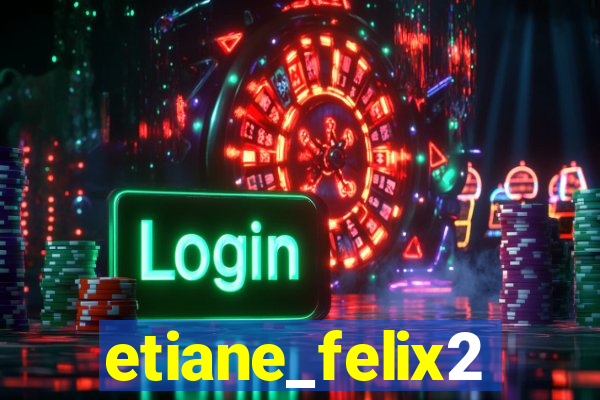 etiane_felix2