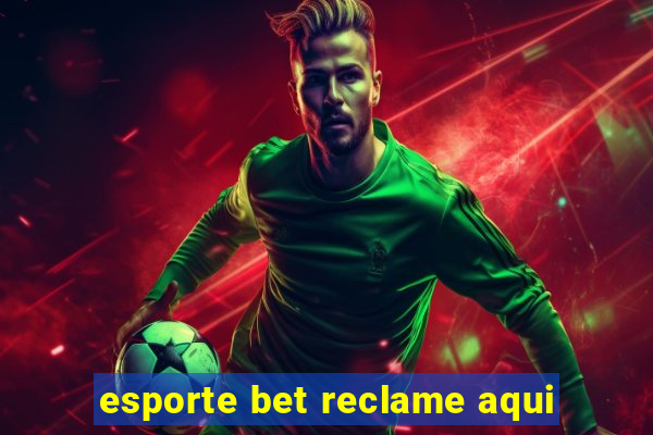 esporte bet reclame aqui