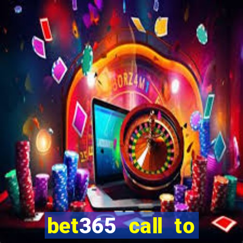 bet365 call to place a bet