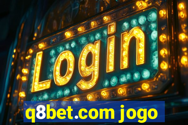 q8bet.com jogo