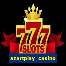 azartplay casino бонус зарегистрацию