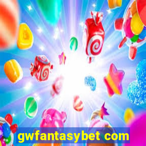 gwfantasybet com