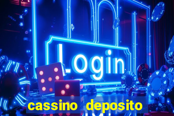 cassino deposito minimo 5 reais