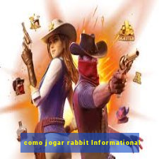 como jogar rabbit Informational