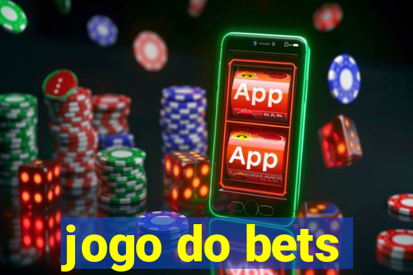 jogo do bets