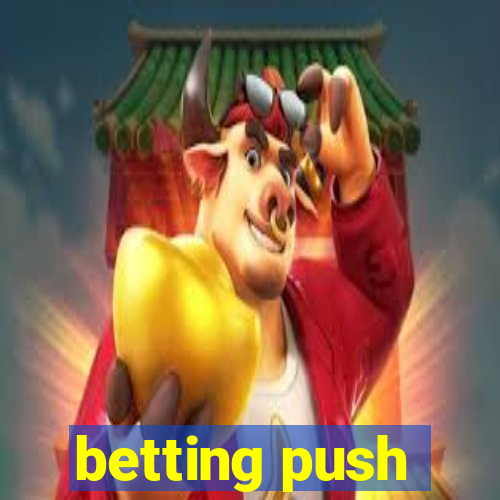 betting push