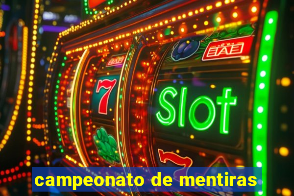 campeonato de mentiras