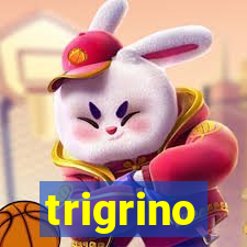 trigrino