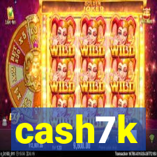 cash7k