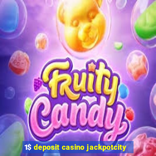 1$ deposit casino jackpotcity