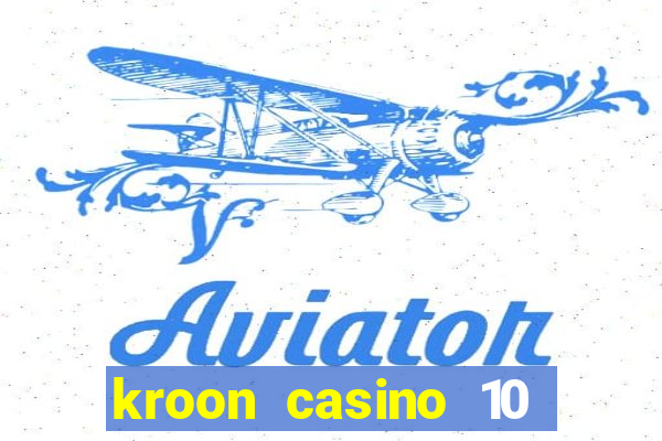 kroon casino 10 euro gratis